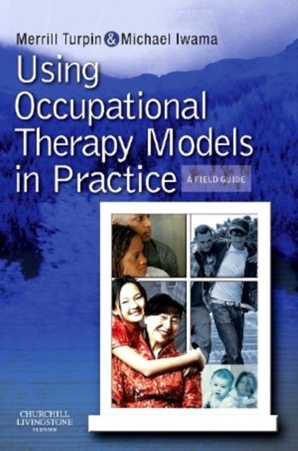 Using Occupational Therapy Models in Practice main product photo
