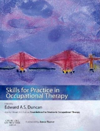 Skills for Practice in Occupational Therapy E-Book