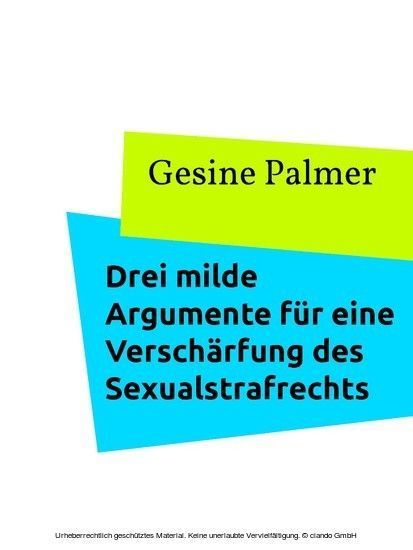 Drei milde Argumente für eine Verschärfung des Sexualstrafrechts main product photo