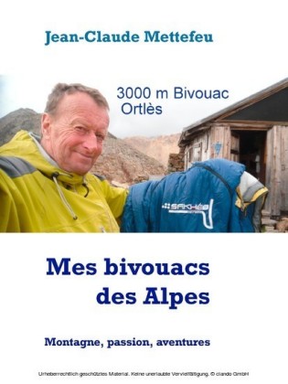 Mes bivouacs des Alpes