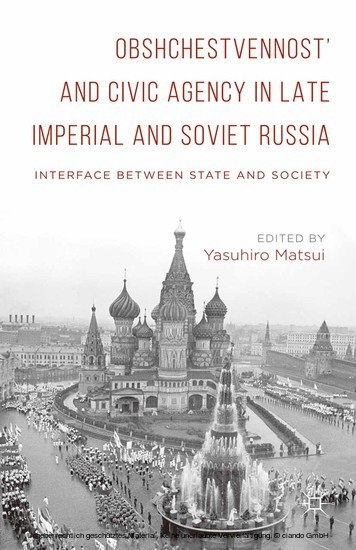 Obshchestvennost' and Civic Agency in Late Imperial and Soviet Russia main product photo