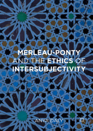 Merleau-Ponty and the Ethics of Intersubjectivity