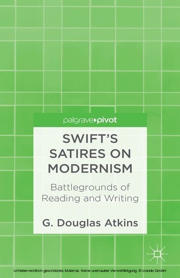 Swift's Satires on Modernism: Battlegrounds of Reading and Writing main product photo