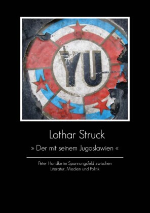 "Der mit seinem Jugoslawien"