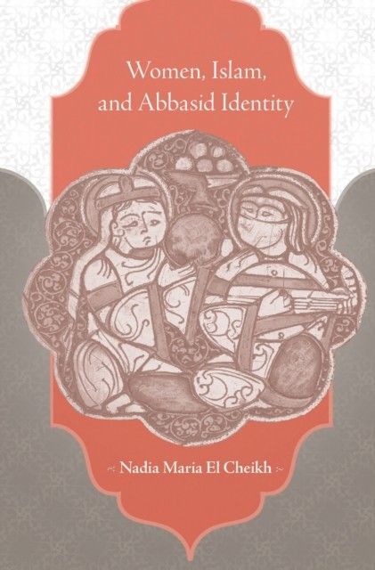 Women, Islam, and Abbasid Identity main product photo