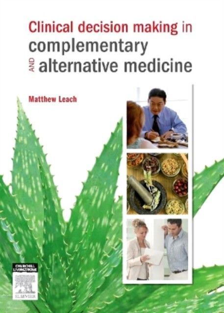 Clinical Decision Making in Complementary & Alternative Medicine main product photo