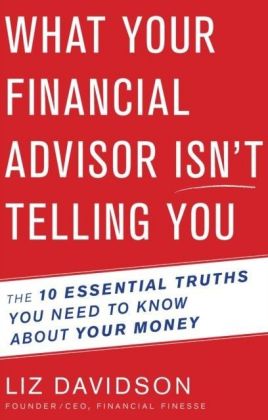 What Your Financial Advisor Isn't Telling You