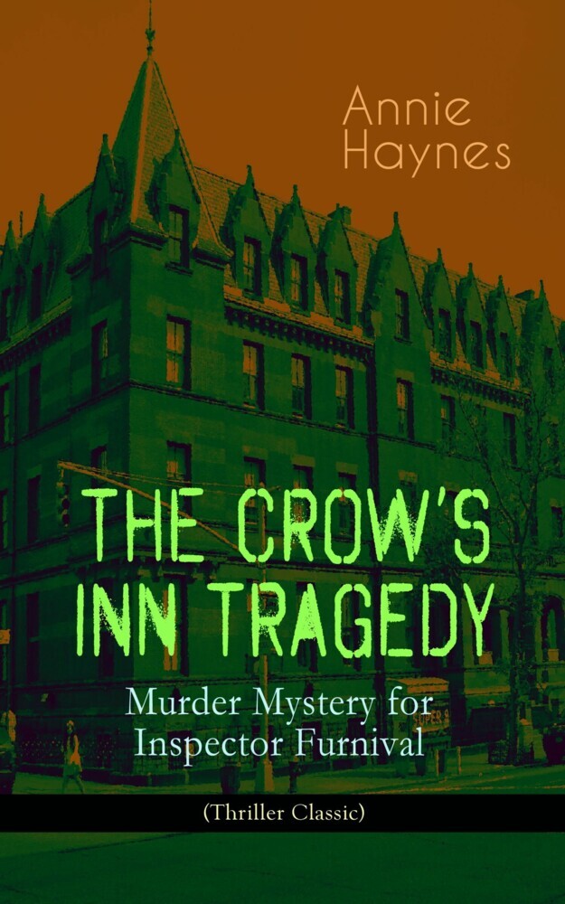 THE CROW'S INN TRAGEDY - Murder Mystery for Inspector Furnival (Thriller Classic) main product photo