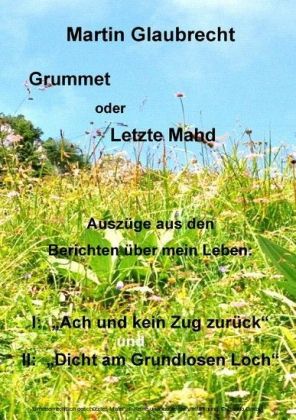Grummet oder Letzte Mahd