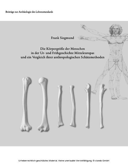 Die Körpergröße der Menschen in der Ur- und Frühgeschichte Mitteleuropas und ein Vergleich ihrer anthropologischen Schätzmethoden main product photo