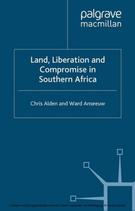 Land, Liberation and Compromise in Southern Africa