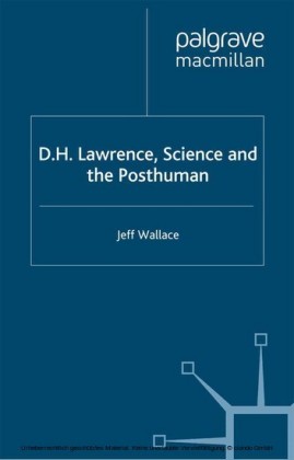 D.H. Lawrence, Science and the Posthuman