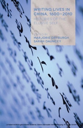 Writing Lives in China, 1600-2010