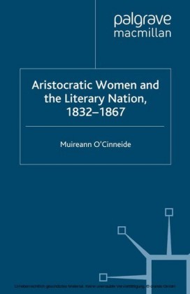 Aristocratic Women and the Literary Nation, 1832-1867