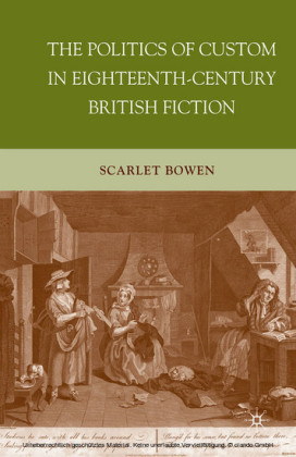 The Politics of Custom in Eighteenth-Century British Fiction