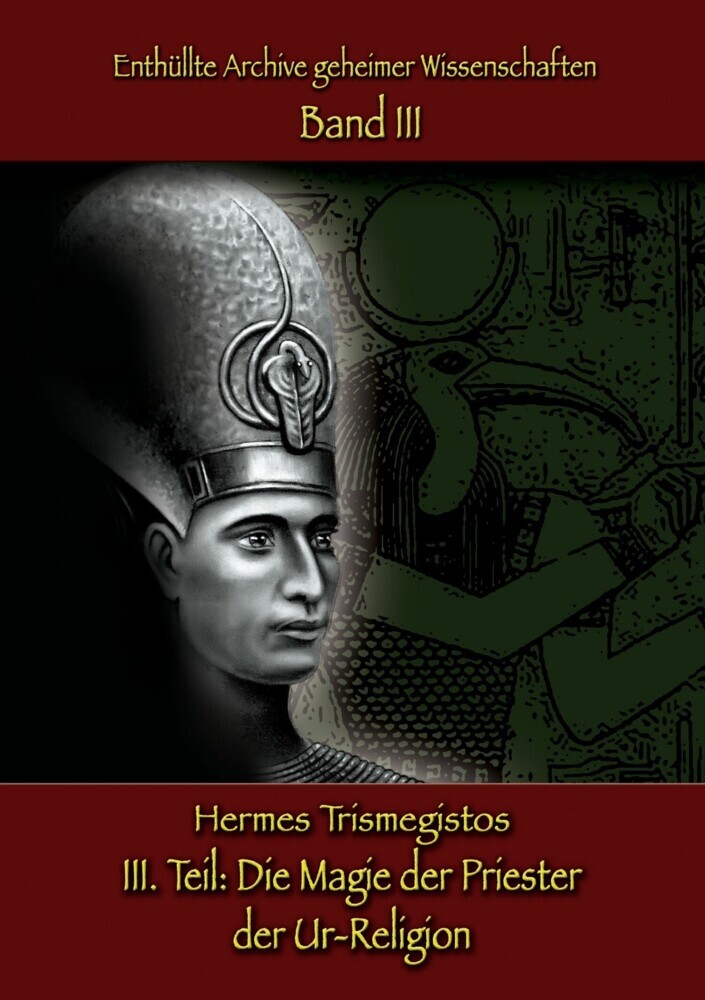 Enthüllte Archive geheimer Wissenschaften Teil III: Die Magie der Priester der Ur-Religion main product photo