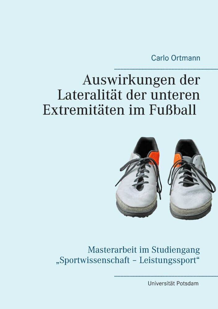 Auswirkungen der Lateralität der unteren Extremitäten im Fußball main product photo