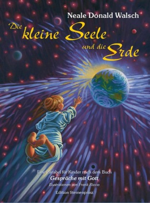 Die kleine Seele und die Erde
