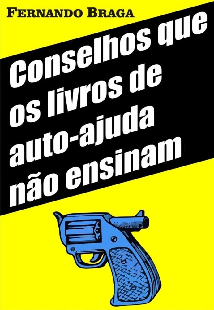 Conselhos que os livros de auto-ajuda não ensinam main product photo