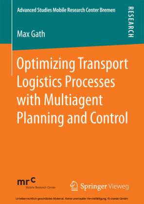Optimizing Transport Logistics Processes with Multiagent Planning and Control