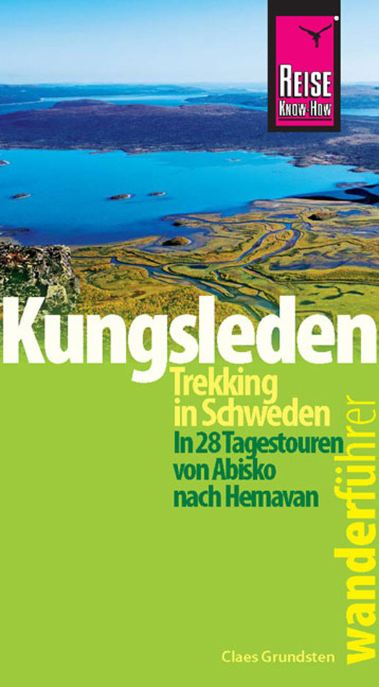 Reise Know-How Wanderführer Kungsleden - Trekking in Schweden In 28 Tagestouren von Abisko nach Hemavan main product photo