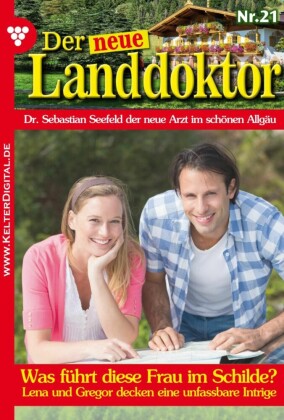 Der neue Landdoktor 21 - Arztroman