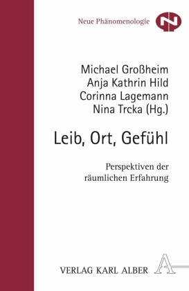 Leib, Ort, Gefühl