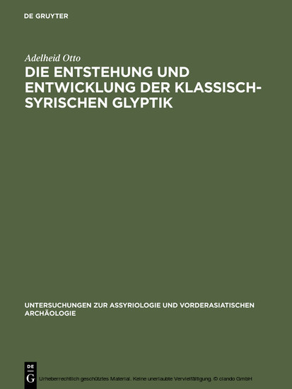 Die Entstehung und Entwicklung der Klassisch-Syrischen Glyptik main product photo