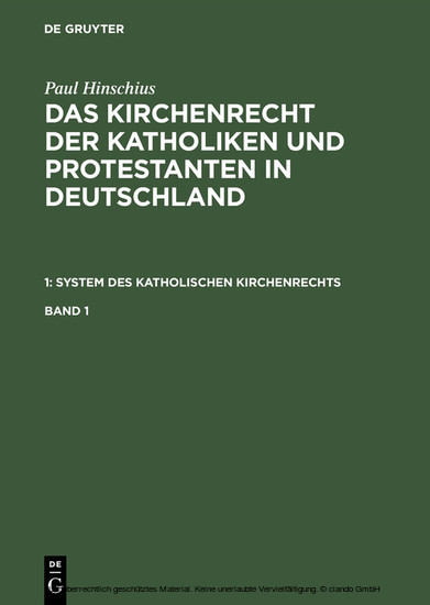Paul Hinschius: Das Kirchenrecht der Katholiken und Protestanten in Deutschland. 1: System des katholischen Kirchenrechts. Band 1 main product photo