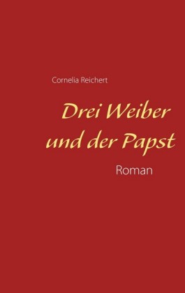 Drei Weiber und der Papst