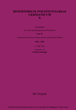 Verzeichnis der in den Supplikenregistern der Pönitentiarie Leos X. vorkommenden Personen, Kirchen und Orte des Deutschen Reiches (1513-1521)