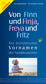 Von Finn und Finja, Freya und Fritz