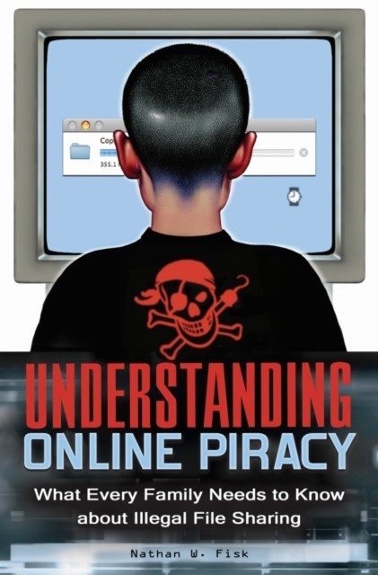 Understanding Online Piracy: The Truth about Illegal File Sharing main product photo