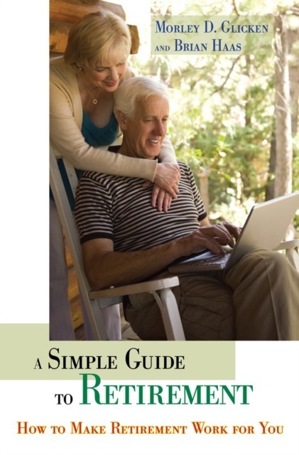 Simple Guide to Retirement: How to Make Retirement Work for You main product photo