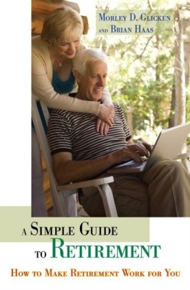 Simple Guide to Retirement: How to Make Retirement Work for You