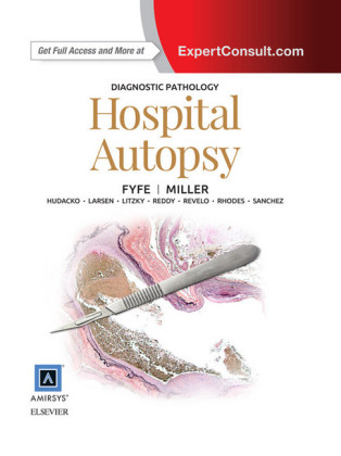 Diagnostic Pathology: Hospital Autopsy E-Book