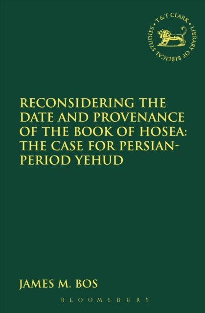 Reconsidering the Date and Provenance of the Book of Hosea main product photo