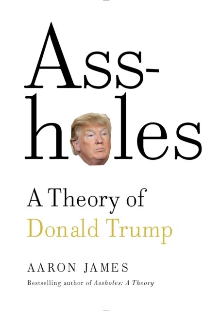 Assholes: A Theory of Donald Trump main product photo