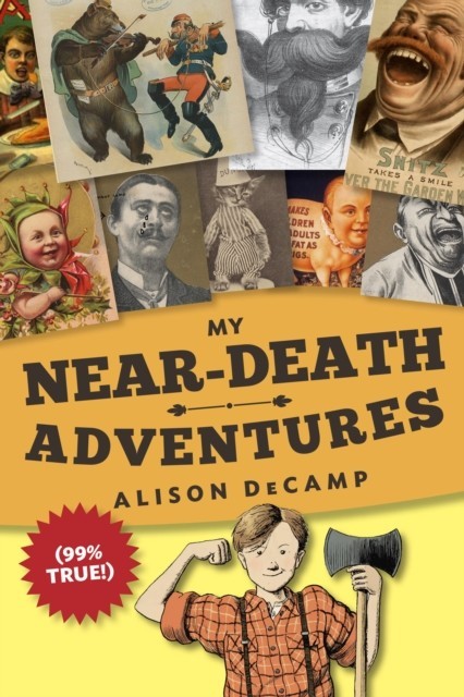 My Near-Death Adventures (99% True!) main product photo