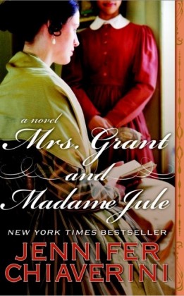 Mrs. Grant and Madame Jule
