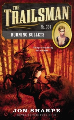 The Trailsman - Burning Bullets