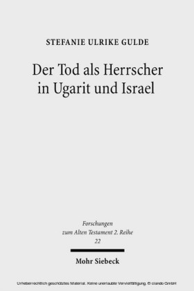 Der Tod als Herrscher in Ugarit und Israel