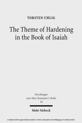 The Theme of Hardening in the Book of Isaiah