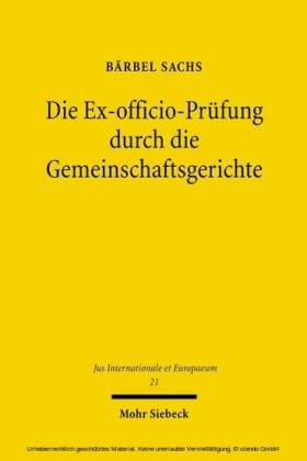 Die Ex-officio-Prüfung durch die Gemeinschaftsgerichte