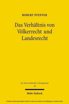 Das Verhältnis von Völkerrecht und Landesrecht