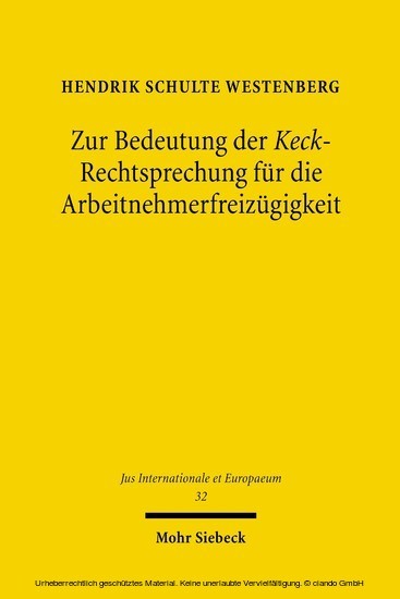 Zur Bedeutung der Keck-Rechtsprechung für die Arbeitnehmerfreizügigkeit main product photo