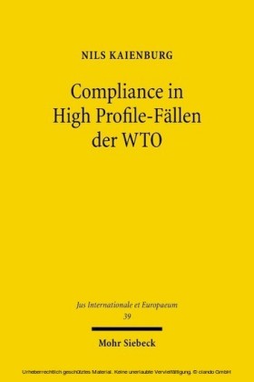 Compliance in High Profile-Fällen der WTO