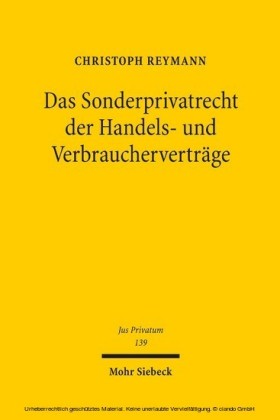 Das Sonderprivatrecht der Handels- und Verbraucherverträge