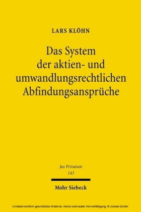 Das System der aktien- und umwandlungsrechtlichen Abfindungsansprüche