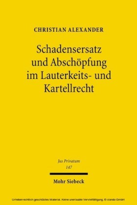 Schadensersatz und Abschöpfung im Lauterkeits- und Kartellrecht
